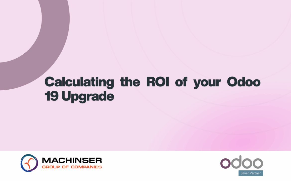 Calculating the ROI of your Odoo 19 Upgrade