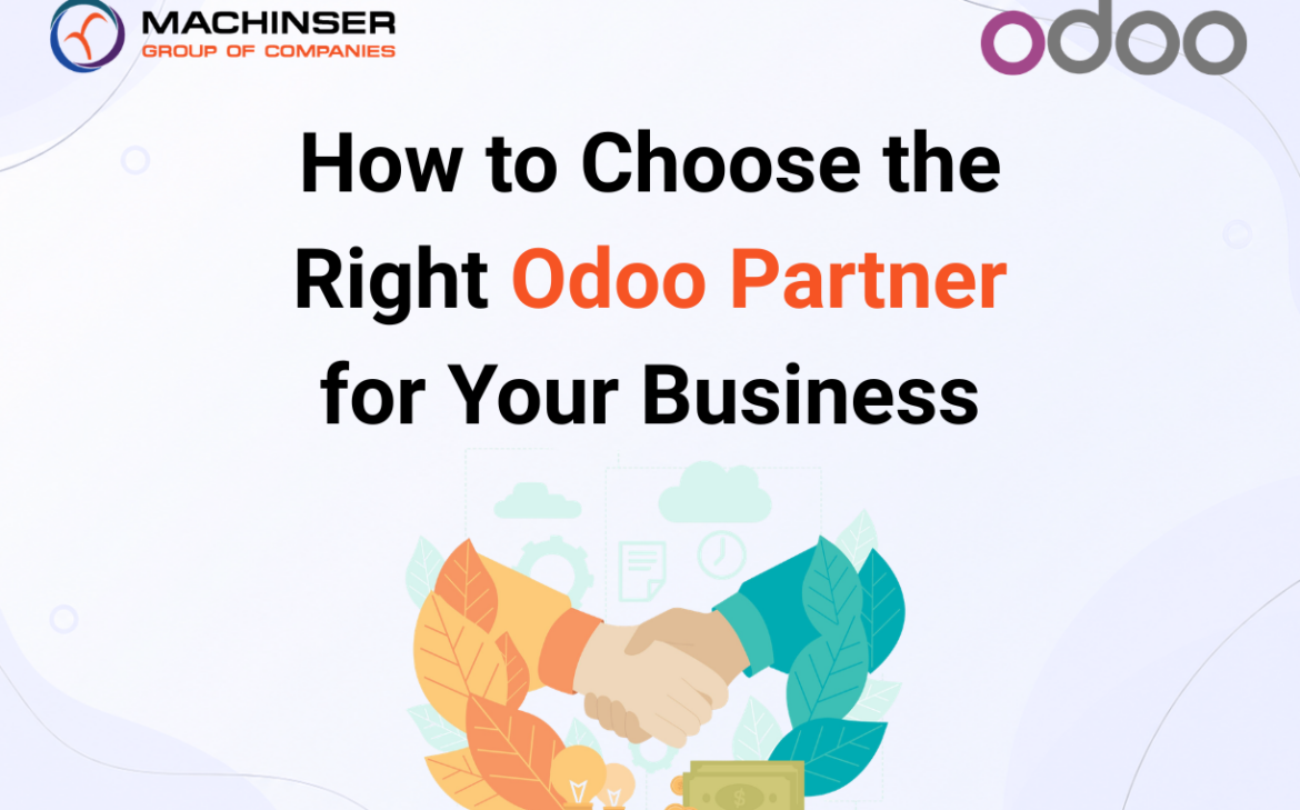How to Choose the Right Odoo Partner for Your Business