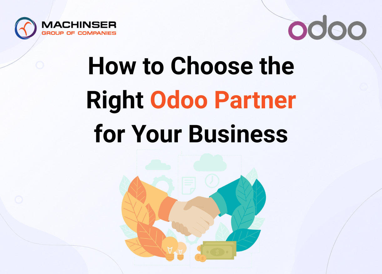 How to Choose the Right Odoo Partner for Your Business