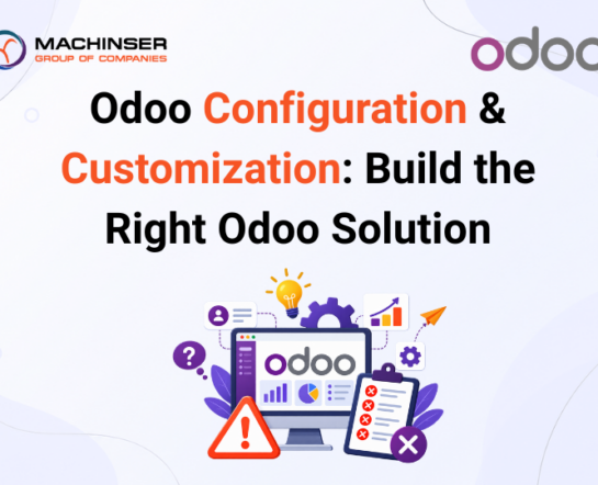 Odoo Configuration & Customization: Build the Right Odoo Solution